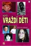 Když vraždí děti