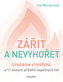 Zářit a nevyhořet