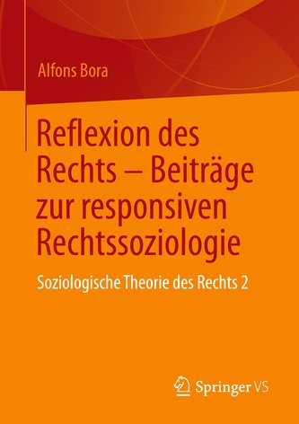 Reflexion des Rechts ¿ Beiträge zur responsiven Rechtssoziologie