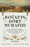 Bogazin Dört Muhafizi