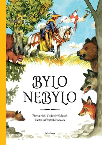 Bylo nebylo... Bylo nebylo...