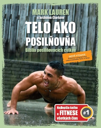 Telo ako posilňovňa Biblia posilňovacích cvikov