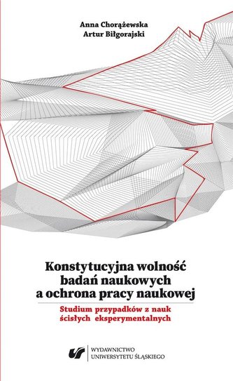 Konstytucyjna wolność badań naukowych a ochrona.. Konstytucyjna wolność badań naukowych a ochrona..