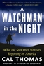 A WATCHMAN IN THE NIGHT