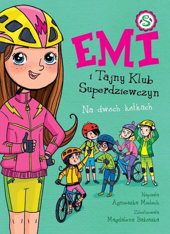 Emi i Tajny Klub Superdziewczyn 15 Na dwóch kółkach