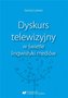 Dyskurs telewizyjny w świetle lingwistyki mediów