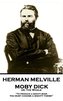 Herman Melville - Moby Dick Or, the Whale: To Produce a Mighty Book, You Must Choose a Mighty Theme