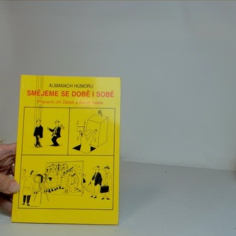 Smějeme se době i sobě