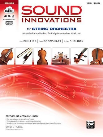Sound Innovations for String Orchestra, Bk 2: A Revolutionary Method for Early-Intermediate Musicians (Violin), Book & Online Me