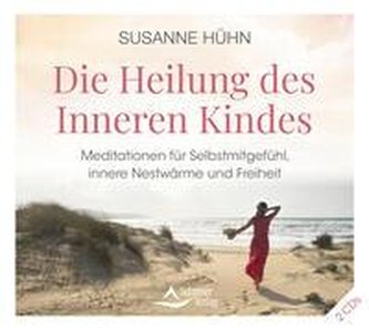 Die Heilung des Inneren Kindes