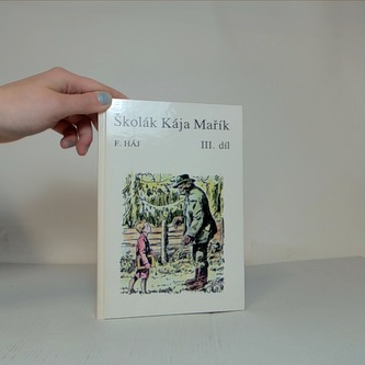 Školák Kája Mařík III. díl