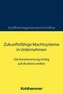 Zukunftsfähige Machtsysteme in Unternehmen
