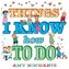 Things I Know How to Do