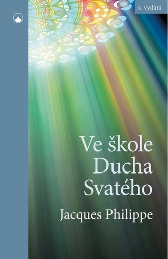 Ve škole Ducha svatého Ve škole Ducha svatého