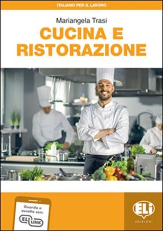 Italiano per il lavoro: Cucina e ristorazione + Downloadable Audio Tracks