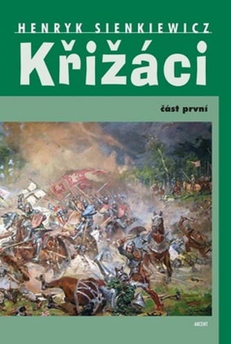 Křižáci 1. část Křižáci 1. část