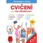 Cvičení nejen pro předškoláky - Připraveni k zápisu