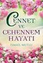 Cennet ve Cehennem Hayati