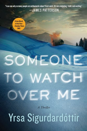 Someone to Watch Over Me: A Thriller