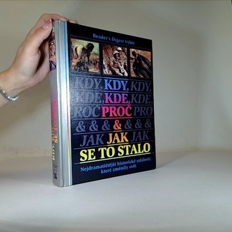 Kdy, kde, proč & jak se to stalo