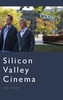 Silicon Valley Cinema
