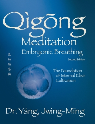Qigong Meditation Embryonic Breathing