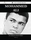 Mohammed Ali 80 Success Facts - Everything You Need to Know about Mohammed Ali