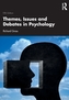 Themes, Issues and Debates in Psychology