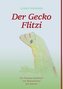 Der Gecko Flitzi
