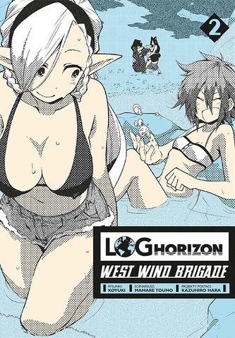 Log Horizon - West Wind Brigade. Tom 2