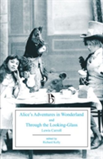 Alice's Adventures in Wonderland and Through the Looking-Glass