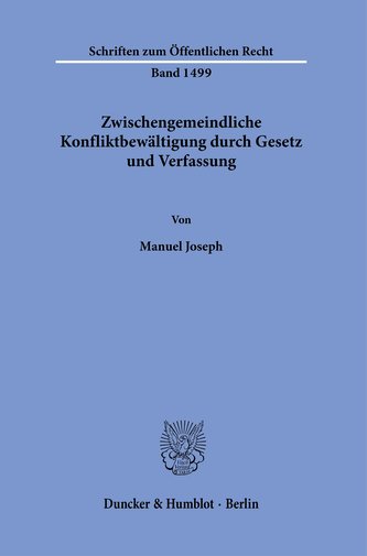 Zwischengemeindliche Konfliktbewältigung durch Gesetz und Verfassung.