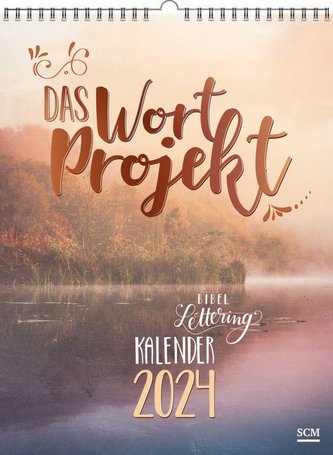 Das WortProjekt: Der Bibel-Lettering-Kalender 2024