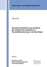 Gewebecharakterisierung auf Basis der elektrischen Impedanz zur Tumordifferenzierung in der Harnblase