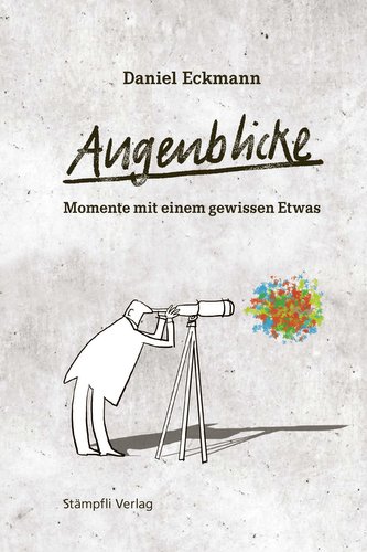 Augenblicke - Momente mit einem gewissen Etwas