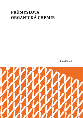 Průmyslová organická chemie Průmyslová organická chemie