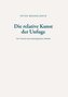 Die relative Kunst der Unfuge