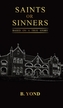 SAINTS OR SINNERS