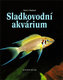 Sladkovodní akvárium
