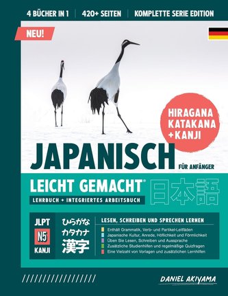Japanisch, leicht gemacht! Ein Lehrbuch und integriertes Arbeitsbuch für Anfänger | Lernen Sie Japanisch lesen, schreiben und sp