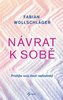 Návrat k sobě