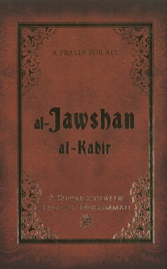 Al-Jawshan Al-Kabir: A Supplication of Prophet Muhammad