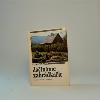 Začínáme zahrádkařit