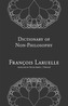 Dictionary of Non-Philosophy