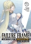 Failure Frame: I Became the Strongest and Annihilated Everything With Low-Level Spells (Light Novel) Vol. 7