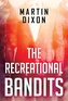 The Recreational Bandits