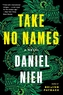 Take No Names