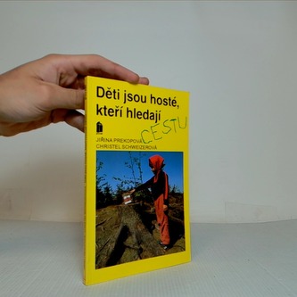 Děti jsou hosté, kteří hledají cestu