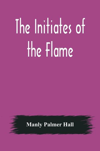 The Initiates of the Flame