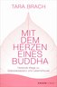 Mit dem Herzen eines Buddha
